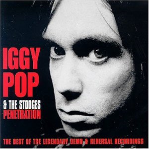 Cover for Iggy Pop &amp; the Stooges · Penetration (CD) (2005)