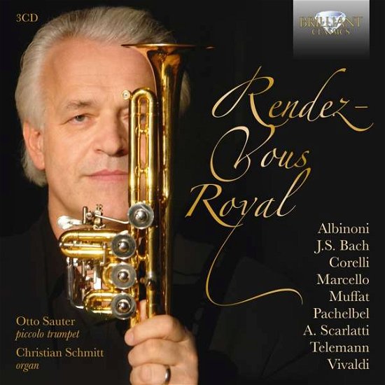 Rendez-vous Royal - Sauter, Otto / Christian Schmitt - Musiikki - BRILLIANT CLASSICS - 5028421955650 - torstai 27. syyskuuta 2018