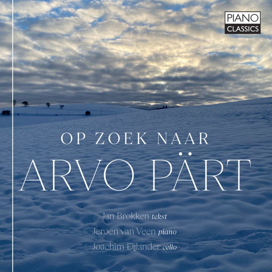 Cover for Brokken, Jan / Jeroen Van Veen / Joachim Eijlander · Op Zoek Naar Arvo Part (CD) (2022)