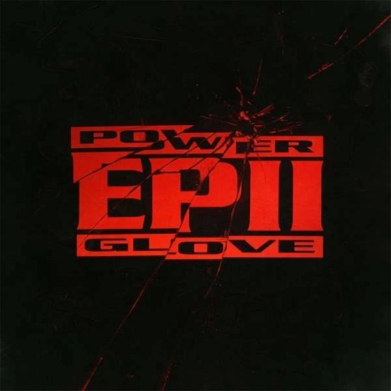 Ep Ii - Power Glove - Muzyka - INVADA - 5055869511650 - 7 stycznia 2016