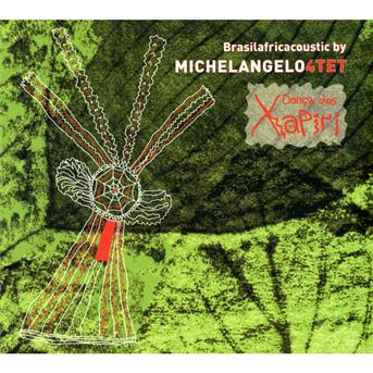 Cover for Danca Dos Xapiri · Michelangelo 4tet (CD)