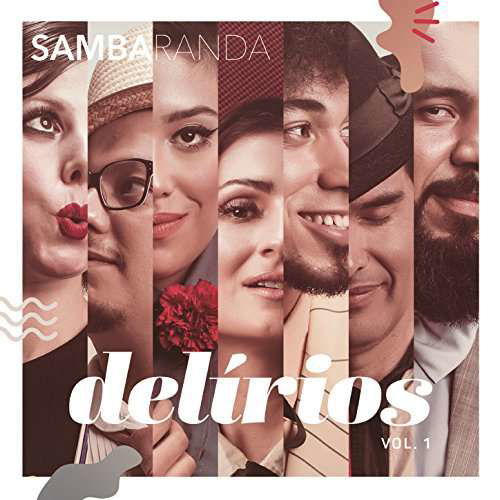 Delirios V1 - Sambaranda - Música - TRATORE - 7899989901650 - 7 de julho de 2017