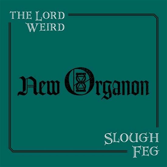 Cover for Lord Weird Slough Feg · New Organon (LP) (2019)