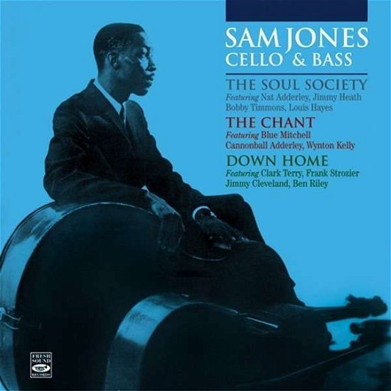 Cover for Sam Jones · Soul Society / The Chant / Down Home (CD) (2013)