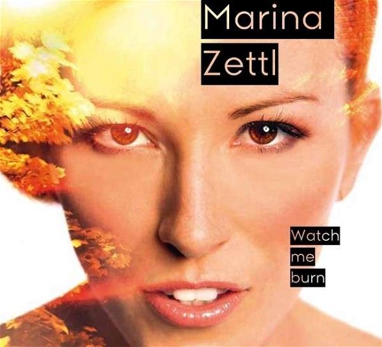 Watch Me Burn - Marina Zettl - Music - SELF RELEASE - 8714691027650 - October 3, 2013