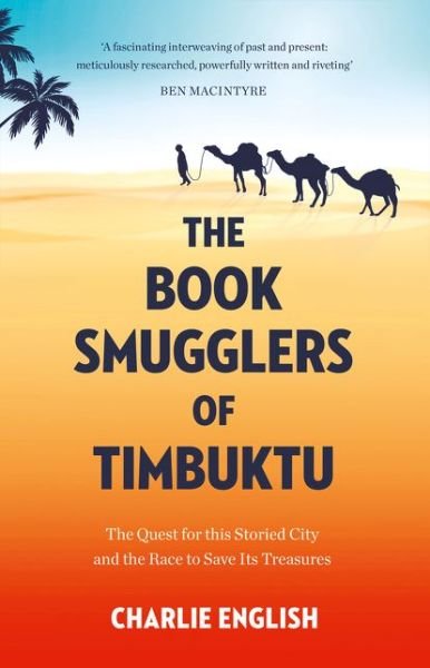 Cover for Charlie English · The Book Smugglers of Timbuktu: The Quest for This Storied City and the Race to Save its Treasures (Taschenbuch) (2018)