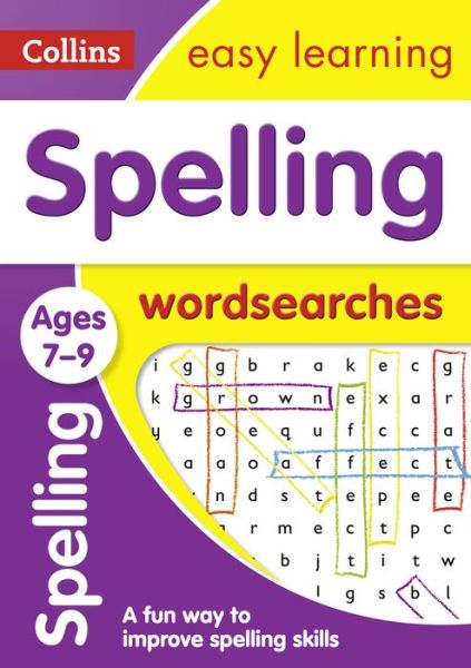 Cover for Collins Easy Learning · Spelling Word Searches Ages 7-9: Ideal for Home Learning - Collins Easy Learning KS2 (Paperback Book) (2017)