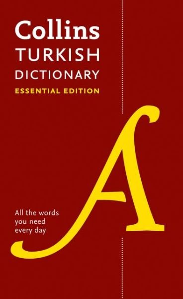 Cover for Collins Dictionaries · Turkish Essential Dictionary: All the Words You Need, Every Day - Collins Essential (Paperback Book) (2019)