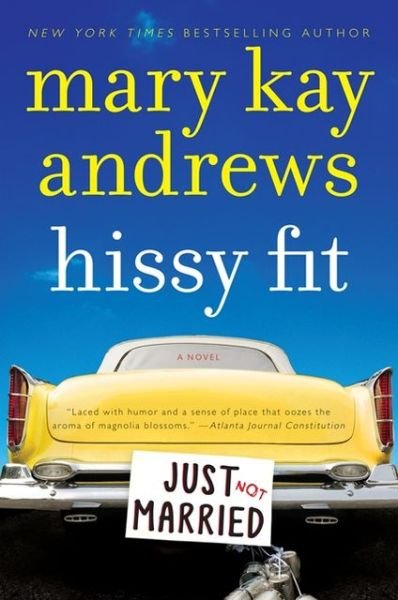 Cover for Mary Kay Andrews · Hissy Fit (Taschenbuch) [Reprint edition] (2023)