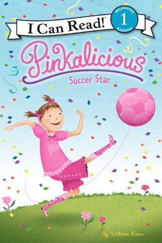 Cover for Victoria Kann · Pinkalicious: Soccer Star - I Can Read Level 1 (Hardcover Book) (2012)