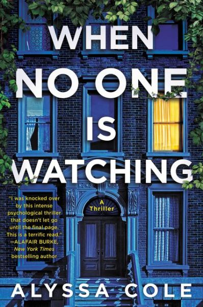 Cover for Alyssa Cole · When No One Is Watching: A Thriller (Paperback Book) (2020)