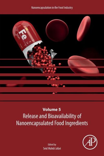 Cover for Seid  Mahdi Jafari · Release and Bioavailability of Nanoencapsulated Food Ingredients - Nanoencapsulation in the Food Industry (Paperback Book) (2020)