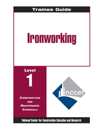 Cover for Nccer · Ironworking Lev 1 Trainee Gde Rev 99 (Spiral Book) [New Ed edition] (1999)