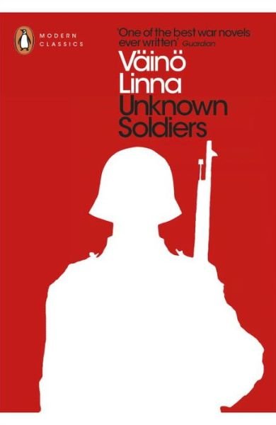 Cover for Vaino Linna · Unknown Soldiers - Penguin Modern Classics (Paperback Bog) [Ed edition] (2016)