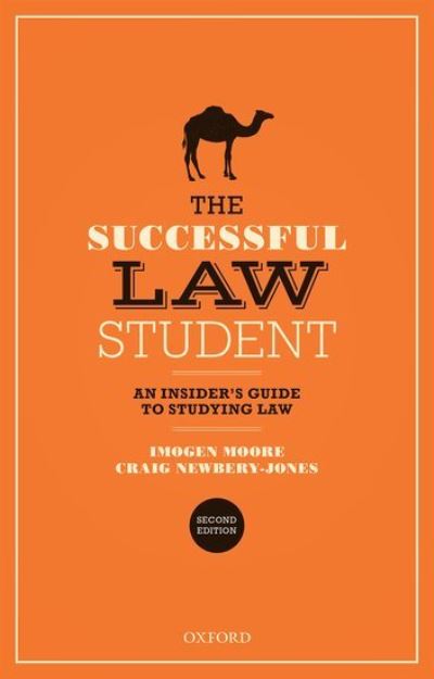 Cover for Moore, Imogen (Professor of Law and Director of Education in the Law School, Professor of Law and Director of Education in the Law School, University of Exeter) · The Successful Law Student: An Insider's Guide to Studying Law (Paperback Book) [2 Revised edition] (2022)