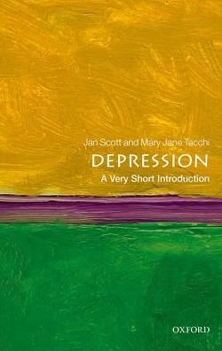 Depression: A Very Short Introduction - Very Short Introductions - Tacchi, Mary Jane (Consultant Psychiatrist) - Books - Oxford University Press - 9780199558650 - January 26, 2017