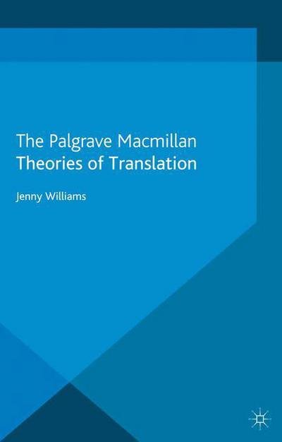 Cover for J. Williams · Theories of Translation - Palgrave Studies in Translating and Interpreting (Taschenbuch) (2013)