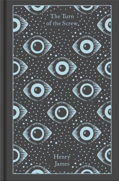 The Turn of the Screw and Other Ghost Stories - Penguin Clothbound Classics - Henry James - Bøger - Penguin Books Ltd - 9780241552650 - 30. juni 2022