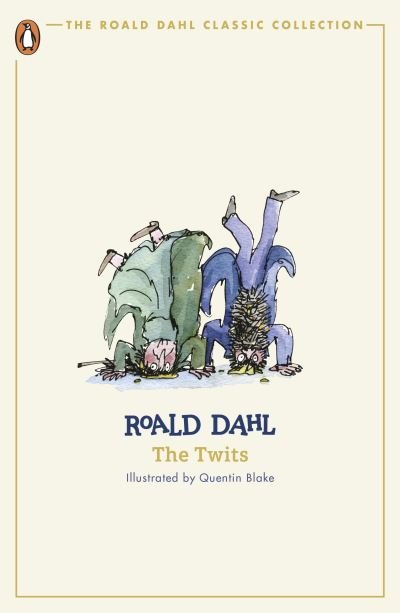 Cover for Roald Dahl · The Twits - The Roald Dahl Classic Collection (Paperback Book) (2024)