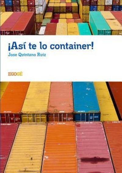 Cover for Jose Quintano Ruiz · AAs' te lo container! (Paperback Book) (2017)