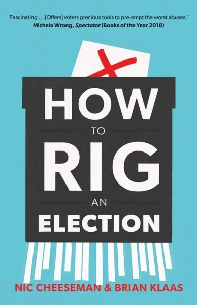 Cover for Nic Cheeseman · How to Rig an Election (Paperback Book) (2019)
