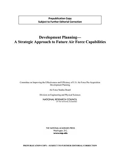 Development Planning: a Strategic Approach to Future Air Force Capabilities - National Research Council - Böcker - National Academies Press - 9780309313650 - 10 december 2014