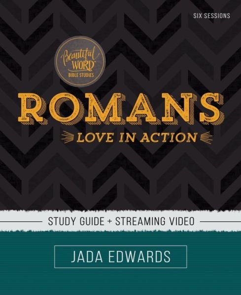 Cover for Jada Edwards · Romans Bible Study Guide plus Streaming Video: Live with Clarity - Beautiful Word Bible Studies (Paperback Book) (2021)