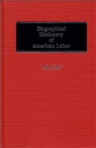 Cover for Gary M. Fink · Biographical Dictionary of American Labor (Hardcover Book) [Rev Sub edition] (1984)
