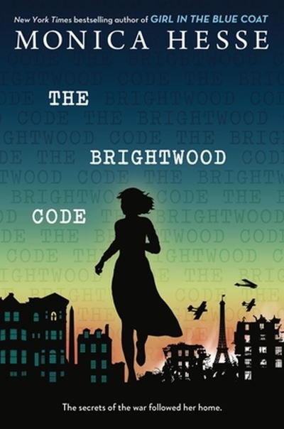 Cover for Monica Hesse · The Brightwood Code (Gebundenes Buch) (2024)