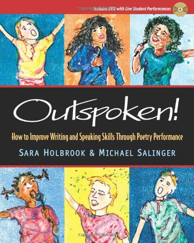 Cover for Sara Holbrook · Outspoken!: How to Improve Writing and Speaking Skills Through Poetry Performance (Paperback Book) (2006)