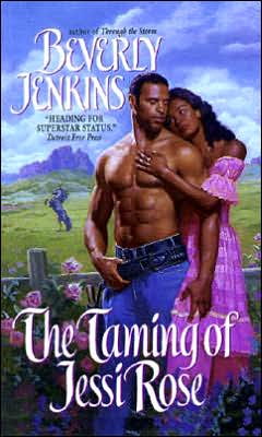 The Taming of Jessi Rose - Beverly Jenkins - Books - HarperCollins Publishers Inc - 9780380798650 - October 1, 1999