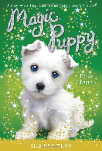 Cover for Sue Bentley · A Forest Charm #6 (Magic Puppy) (Paperback Bog) (2010)