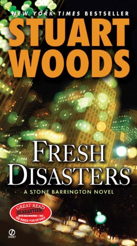 Cover for Stuart Woods · Fresh Disasters: a Stone Barrington Novel (Taschenbuch) [Reprint edition] (2007)