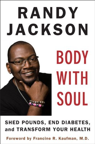 Body with Soul: Shed Pounds, End Diabetes, and Transform Your Health - Randy Jackson - Livros - Plume - 9780452295650 - 29 de dezembro de 2009
