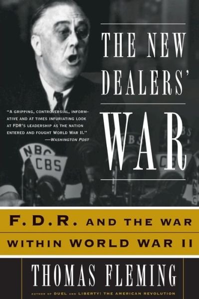 Cover for Thomas Fleming · The New Dealers' War: FDR and the War Within World War II (Paperback Book) [New edition] (2002)