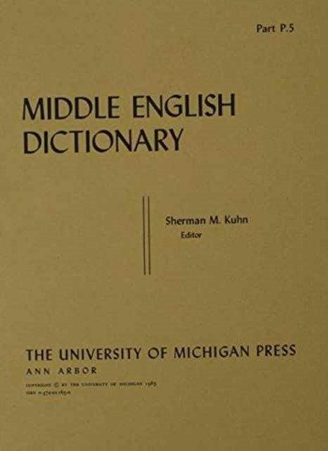 Middle English Dictionary: P.5 - Middle English Dictionary - Robert E. Lewis - Bøger - The University of Michigan Press - 9780472011650 - 30. juni 1983