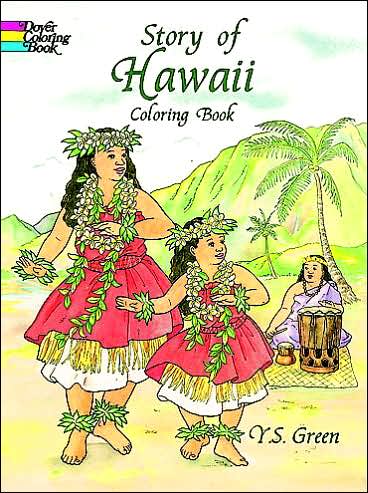 Cover for Yuko Green · Story of Hawaii Colouring Book - Dover History Coloring Book (MERCH) (2003)