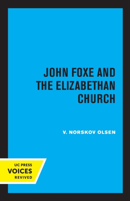 Cover for V. Norskov Olsen · John Foxe and the Elizabethan Church (Paperback Book) (2022)