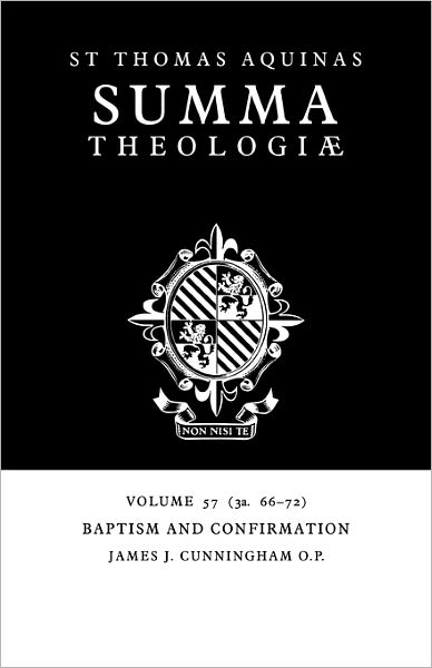 Cover for Thomas Aquinas · Summa Theologiae: Volume 57, Baptism and Confirmation: 3a. 66-72 (Paperback Book) (2006)