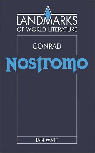 Cover for Ian Watt · Conrad: Nostromo - Landmarks of World Literature (Paperback Book) (1988)