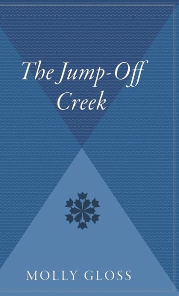 Cover for Molly Gloss · The Jump-off Creek (Hardcover Book) (2005)