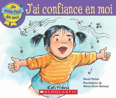 Cover for David Parker · Je Suis Fier de Moi: j'Ai Confiance En Moi (Paperback Book) (2008)