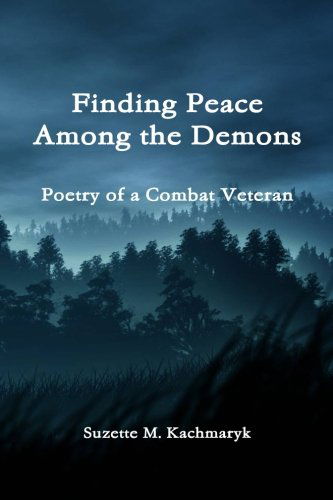 Cover for Suzette M Kachmaryk · Finding Peace Among the Demons (Paperback Book) (2010)