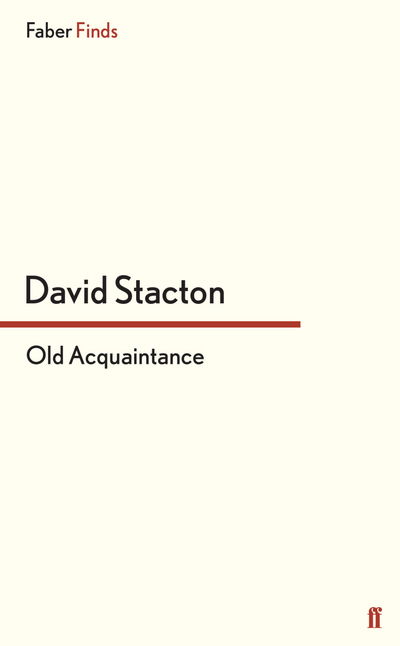 Cover for David Stacton · Old Acquaintance (Paperback Book) [Main edition] (2014)