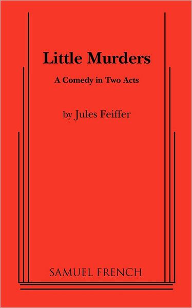 Little Murders - Jules Feiffer - Książki - Samuel French Inc - 9780573611650 - 14 lutego 2011