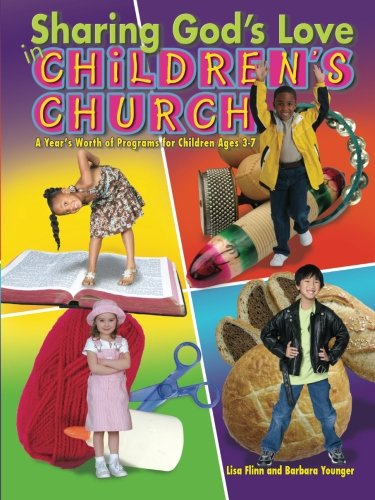 Cover for Barbara Younger · Sharing God's Love in Children's Church: a Year's Worth of Programs for Children Ages 3-7 (Paperback Book) (2008)