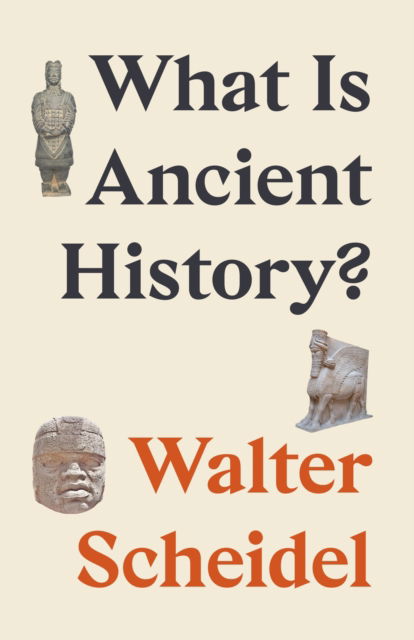 Cover for Walter Scheidel · What Is Ancient History? (Hardcover Book) (2025)