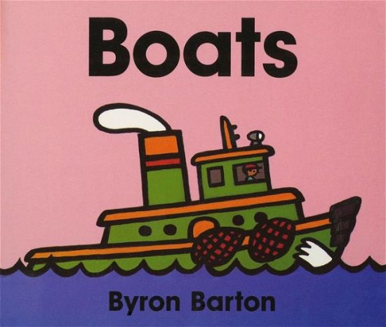 Boats - Byron Barton - Books - HarperCollins Publishers Inc - 9780694011650 - April 18, 1998