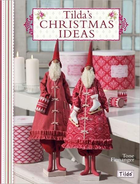 Tilda'S Christmas Ideas - Finnanger, Tone (Author) - Bøker - David & Charles - 9780715338650 - 29. oktober 2010