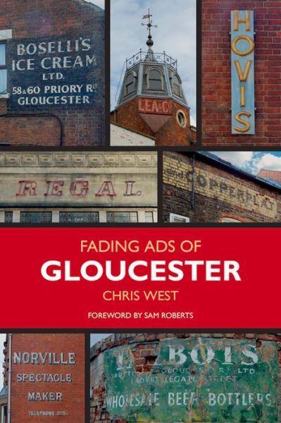 Cover for Chris West · Fading Ads of Gloucester (Paperback Book) (2014)